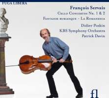 François Servais (1807-1866): Cello Concertos Nr. 1 & 2, Fantaisie Burlesque, La Romanesca